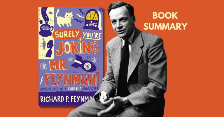 Surely You’re Joking, Mr. Feynman! book summary – Richard Feynman sitting next to the book cover with bold typography on an orange background.