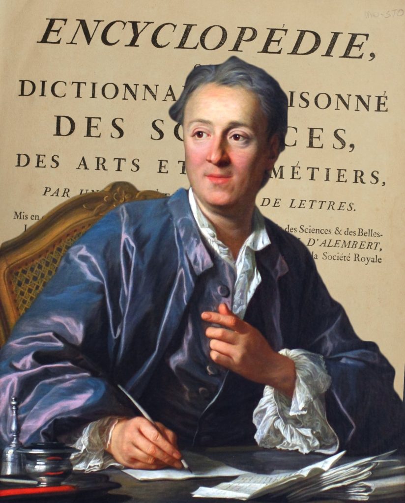 The French Polymath, Denis Diderot who also an enlightenment thinker and compiler of the first encylopedia. 