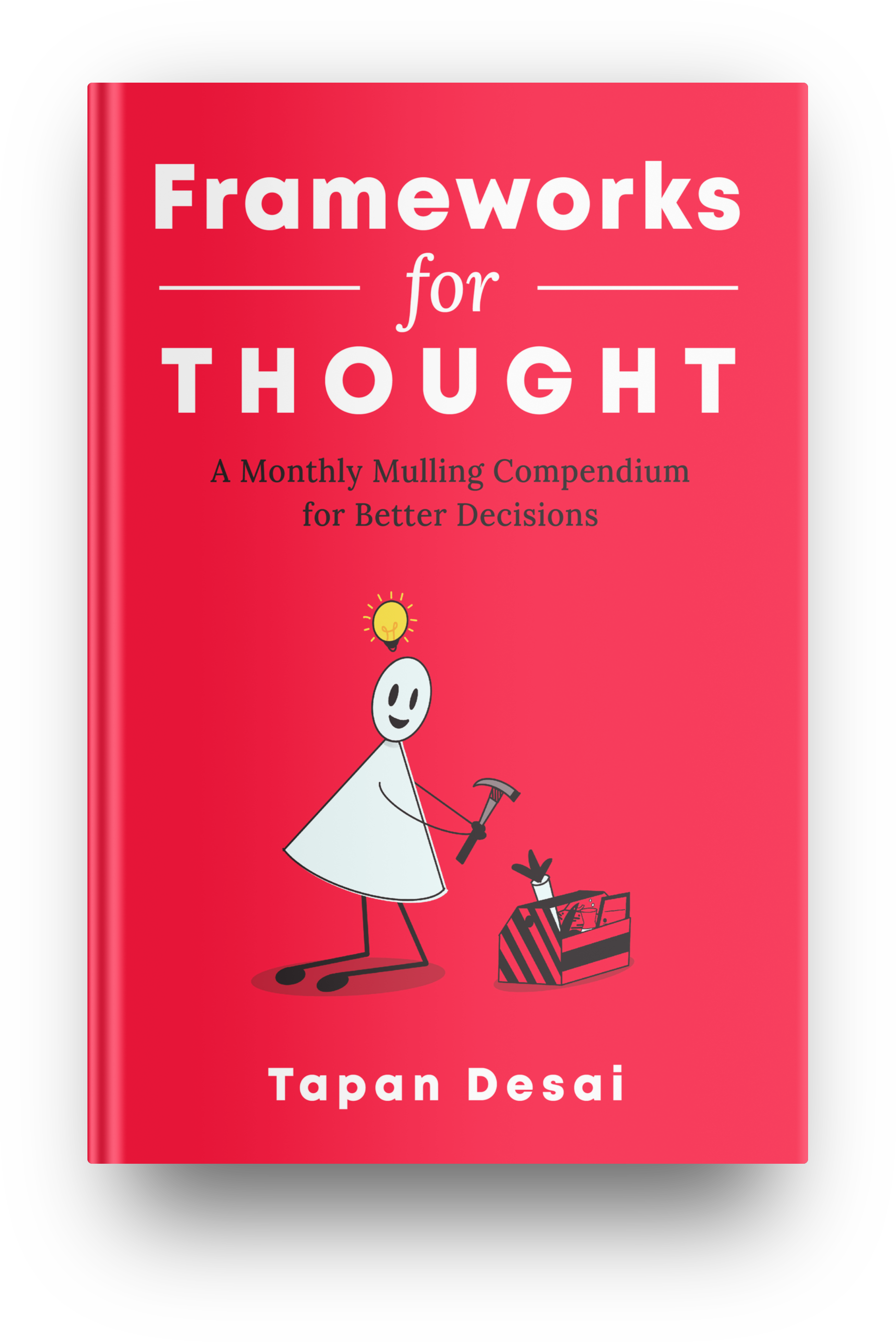 Frameworks for Thought - A book by Tapan Desai