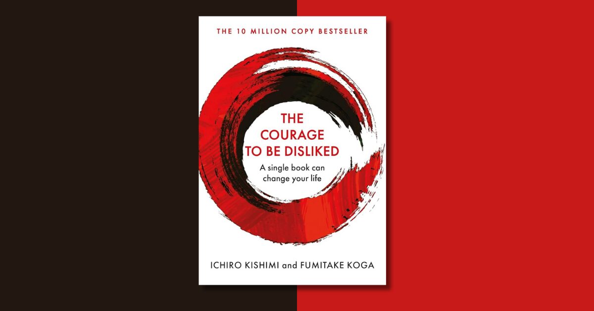 A cover image of the book, Courage to be disliked for a book review written by Tapan Desai.