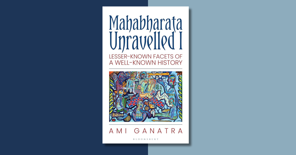 Cover image for a book review of Ami Ganatra's Mahabharata Unravelled written by Tapan Desai